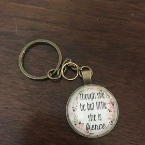 Though she be little, she is fierce Keychain